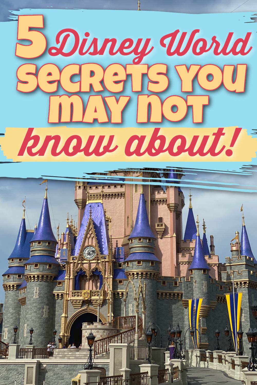 Disney World Secrets You Might Not Know