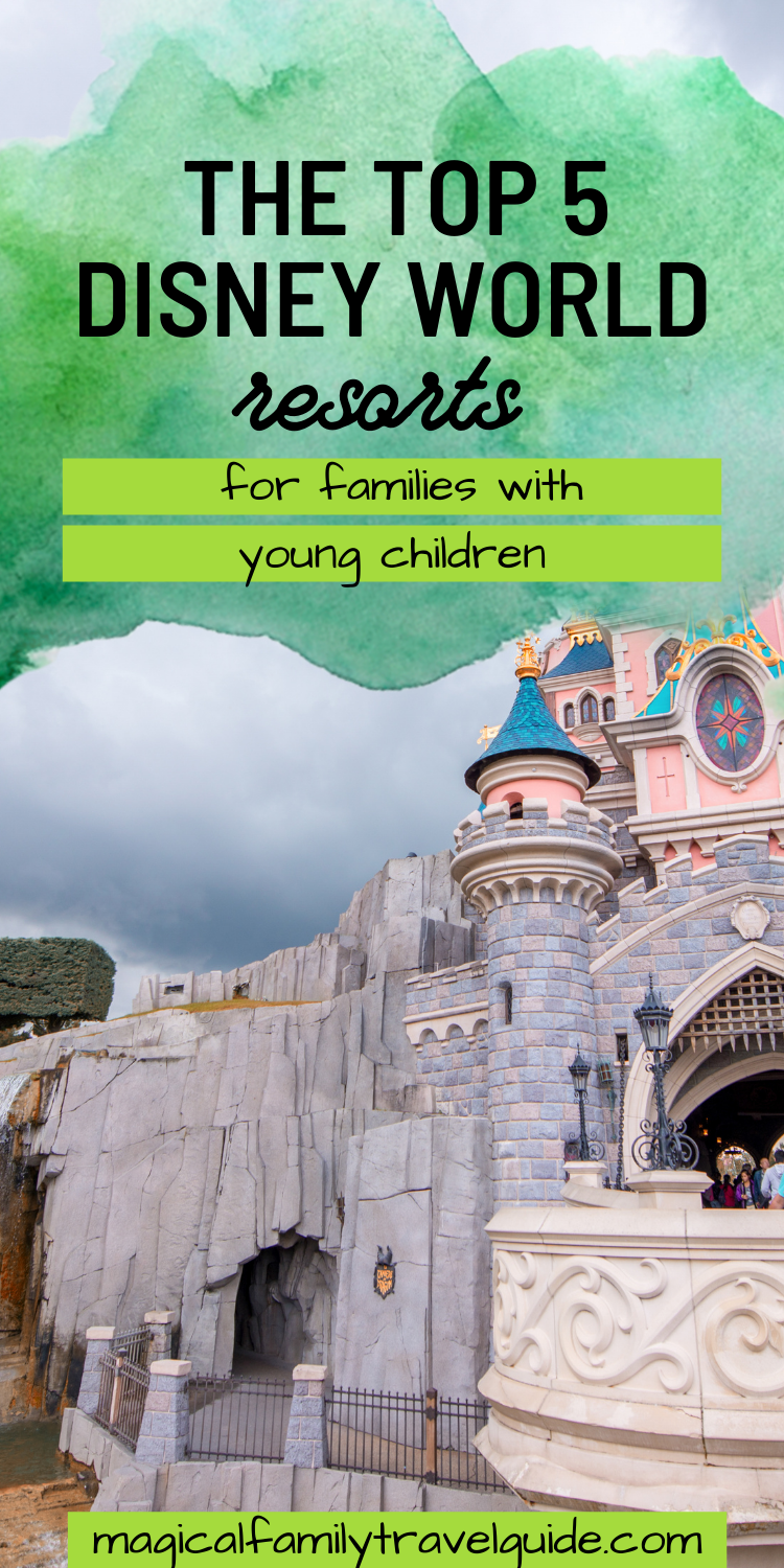 Top 5 Disney World Resorts for Kids: Where to Stay With Young Children