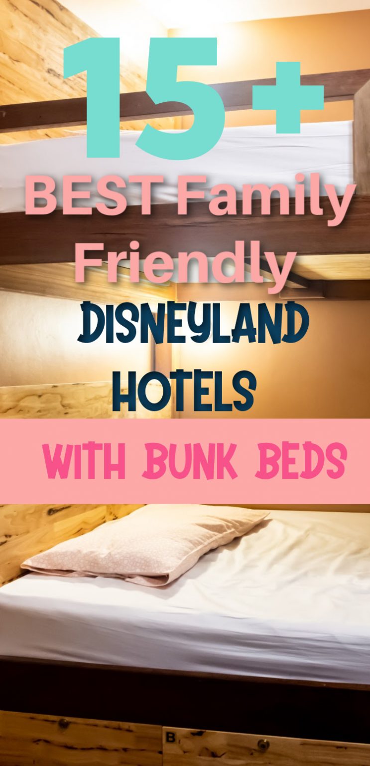 15+ BEST Family Friendly Disneyland Hotels with Bunk Beds (2024)
