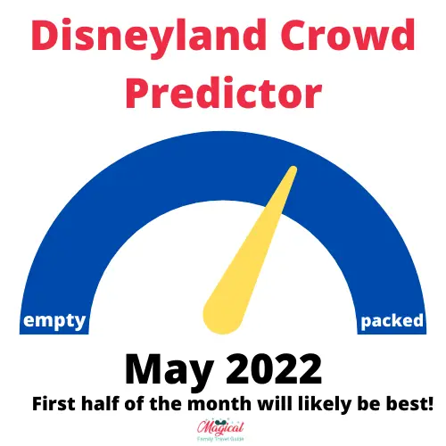 how-busy-is-disneyland-in-may-2022-crowd-predictor-2023-magical