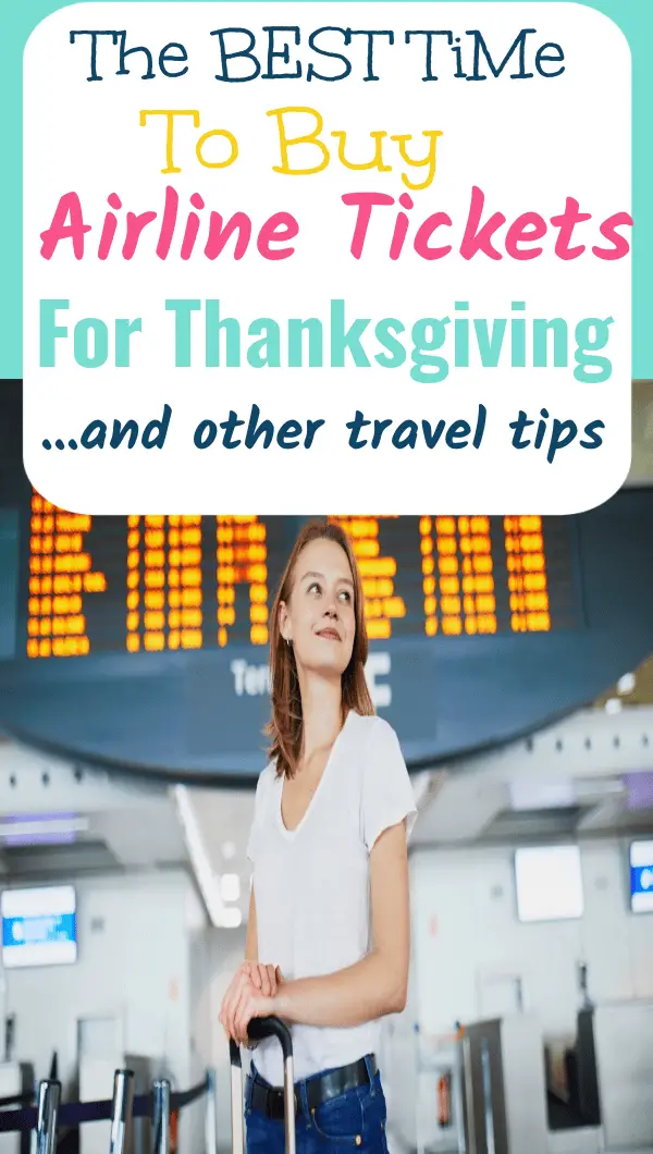 The Best Time to Buy Airline Tickets for Thanksgiving (Plus Other Travel Tips) 