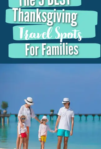 thanksgiving travel spots for families