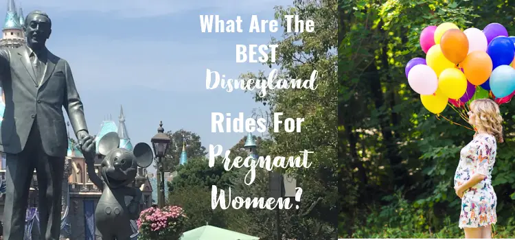 the best disneyland rides for pregnant women 
