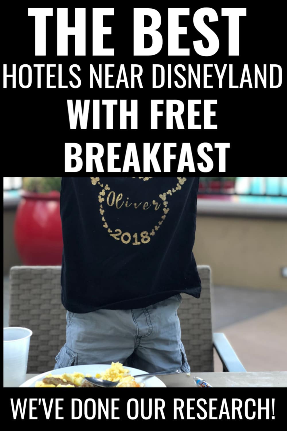 best hotels near disneyland wih free breakfast